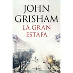 La-gran-estafa-John-Grisham-0