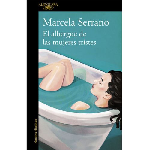 El albergue de las mujeres tristes - Marcela Serrano