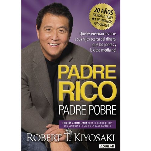 Padre Rico, Padre Pobre - Robert Kiyosaki, Sharon Lechter