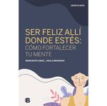 MindfulnessSer-feliz-alli-donde-estes-0