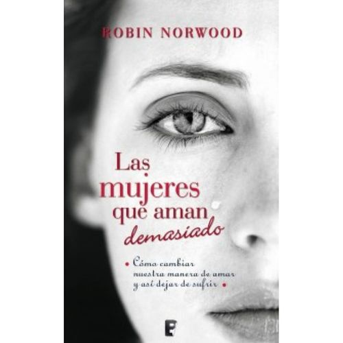 Las mujeres que aman demasiado - Robin Norwood
