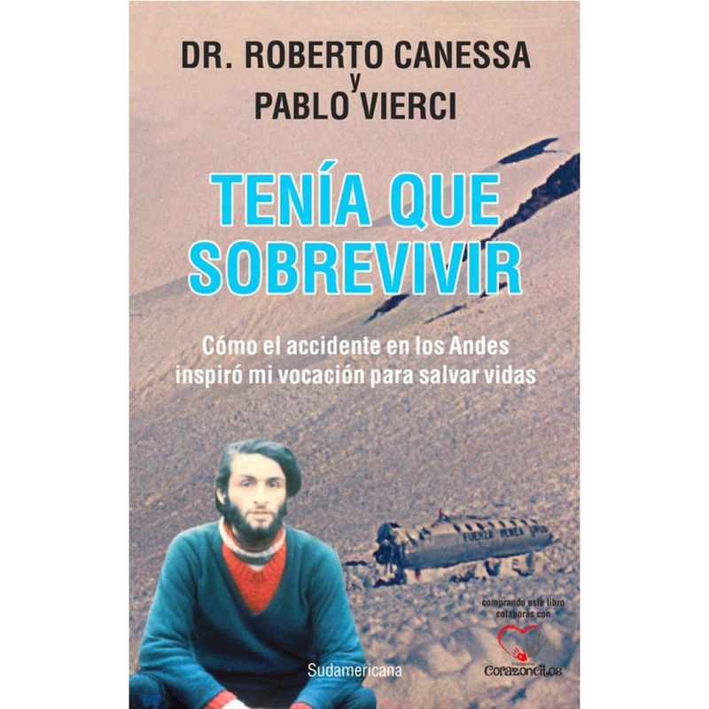 Tenia-que-sobrevivir---Roberto-Canessa-y-Pablo-Vierci-0