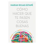 Como-hacer-que-te-pasen-cosas-buenas-0